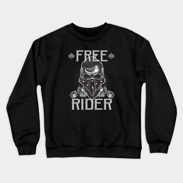 Free Rider cool Motorbike Skull Biker Gift Crewneck Sweatshirt by Foxxy Merch